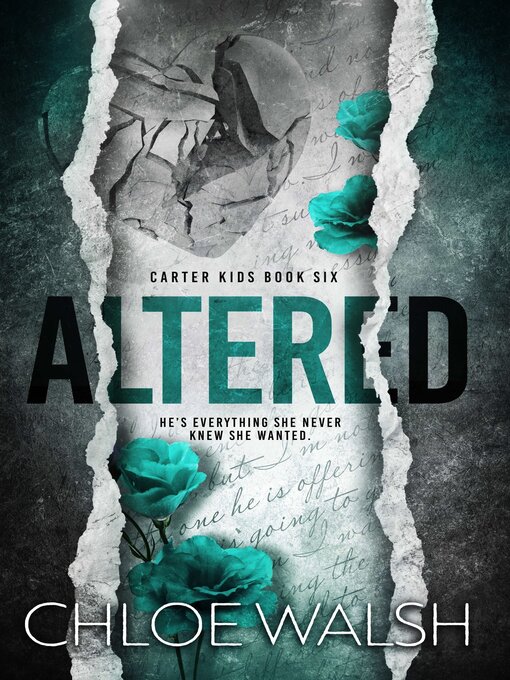 Title details for Altered (Carter Kids #6) by Chloe Walsh - Wait list